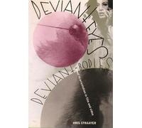 Chris Straayer Deviant Eyes, Deviant Bodies (Tascabile) Film and Culture Series