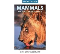 Chris Stuart Mathilde Stuart Pocket Guide Mammals of Southern Africa (Tascabile)