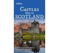 Castles Map of Scotland: Explore Scotland’s ancient monuments