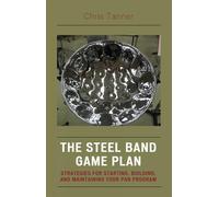 Chris Tanner The Steel Band Game Plan (Copertina rigida)
