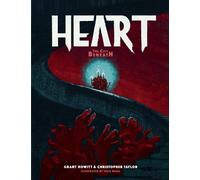 Chris Taylor Grant Howitt Heart: The City Beneath (Copertina rigida)