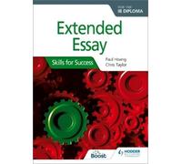 Chris Taylor Paul Extended Essay for the IB Diploma: Skills for Su (Tascabile)