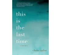 Chris Taylor this is the last time (Tascabile)