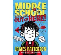 Chris Tebbetts James Patterson Get Me Out of Here (Copertina rigida)