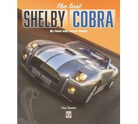 Chris Theodore The Last Shelby Cobra (Tascabile)