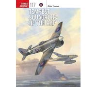 Chris Thomas Tempest Squadrons of the RAF (Tascabile) Combat Aircraft