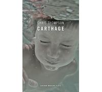 Chris Thompson Carthage (Tascabile) Oberon Modern Plays