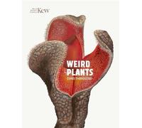 Chris Thorogood Weird Plants (Copertina rigida)