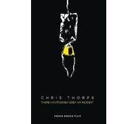 Chris Thorpe There Has Possibly Been An Incident (Tascabile) Oberon Modern Plays