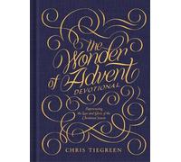 Chris Tiegreen The Wonder of Advent Devotional (Copertina rigida)