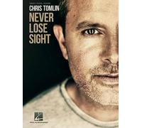 Chris Tomlin Chris Tomlin - Never Lose Sight (Tascabile)
