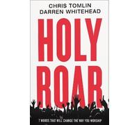 Chris Tomlin Darren Whitehead Holy Roar (Copertina rigida)