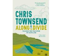 Chris Townsend Along the Divide (Tascabile)