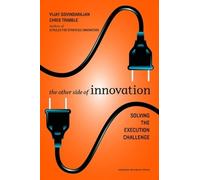 Chris Trimble Vijay Govindarajan The Other Side of Innovation (Copertina rigida)