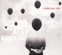 CHRIS TRIO GALL Cosmic Playground (CD)