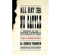 Chris Turner All Hat And No Cattle (Tascabile)