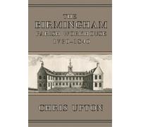 Chris Upton The Birmingham Parish Workhouse, 1730-1840 (Tascabile)