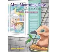 Chris Vadeboncour Mrs. Mourning Dove (Tascabile)