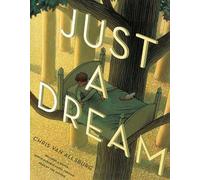Chris Van Allsburg Just a Dream 25th Anniversary Edition (Copertina rigida)