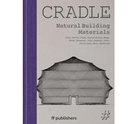 Chris van Uffel Cradle Book Natural Building Materials: Clay, (Copertina rigida)