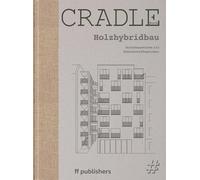 Chris van Uffel Cradle Buch: Holzhybridbau: Mischbauweisen al (Copertina rigida)