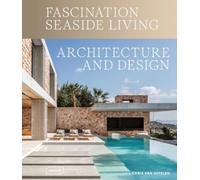 Chris van Uffel Fascination Seaside Living: Architecture & De (Copertina rigida)