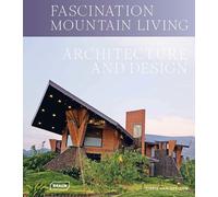 Chris van Uffelen Fascination Mountain Living (Copertina rigida)