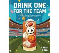 Chris Vola Drink One for the Team (Copertina rigida)