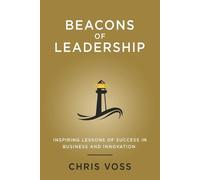 Chris Voss Beacons of Leadership (Tascabile)