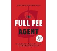 Chris Voss Steve Shull The Full Fee Agent (Tascabile)