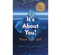 Chris W.E. Johnson It's About You (New Edition) (Tascabile)