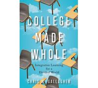 Chris W. Gallagher College Made Whole (Copertina rigida)