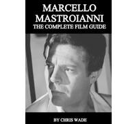 Chris Wade Marcello Mastroianni (Tascabile)