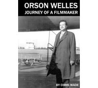 Chris Wade Orson Welles (Tascabile)