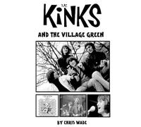 Chris Wade The Kinks and the Village Green (Tascabile)