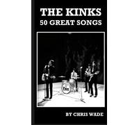Chris Wade The Kinks (Tascabile)