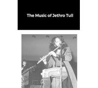 Chris Wade The Music of Jethro Tull (Tascabile)