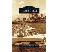 Chris Wadsworth Anne Cull Cape Coral Historical So Cape Coral (Copertina rigida)