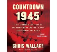 Chris Wallace Countdown 1945 (CD)