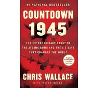 Chris Wallace Countdown 1945 (Tascabile) Chris Wallace's Countdown