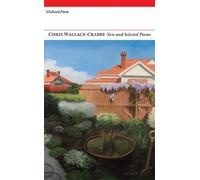 Chris Wallace-Crabbe New and Selected Poems (Tascabile)