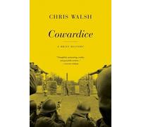 Chris Walsh Cowardice (Tascabile)