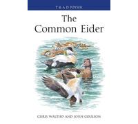 Chris Waltho John Coulson The Common Eider (Copertina rigida) Poyser Monographs