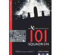 Chris Ward 101 Squadron (Tascabile) Bomber Command Squadron Profiles