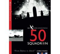 Chris Ward 50 Squadron (Tascabile) RAF Bomber Command Squadron Profiles