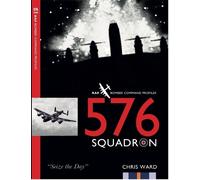 Chris Ward 576 Squadron (Tascabile) RAF Bomber Command Squadron Profiles