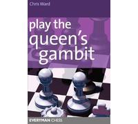 Chris Ward Play the Queen's Gambit (Tascabile)