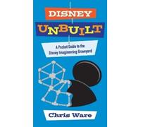 Chris Ware Disney Unbuilt (Copertina rigida)