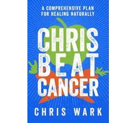 Chris Wark Chris Beat Cancer (Tascabile)