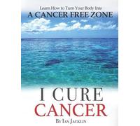 Chris Wark I Cure Cancer (Tascabile) Ian Jacklin's - The Health Warrior